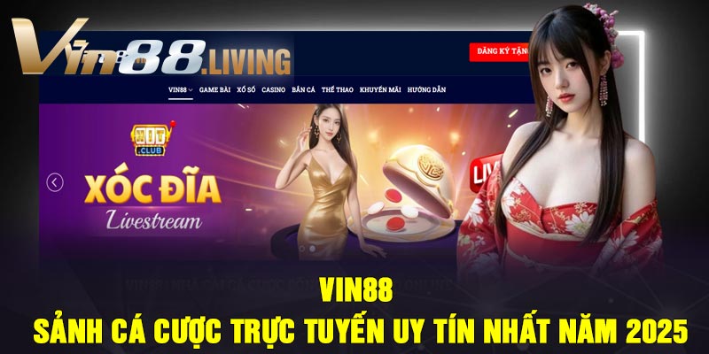Vin88 – Sảnh Cá Cược Trực Tuyến Uy Tín Nhất Năm 2025